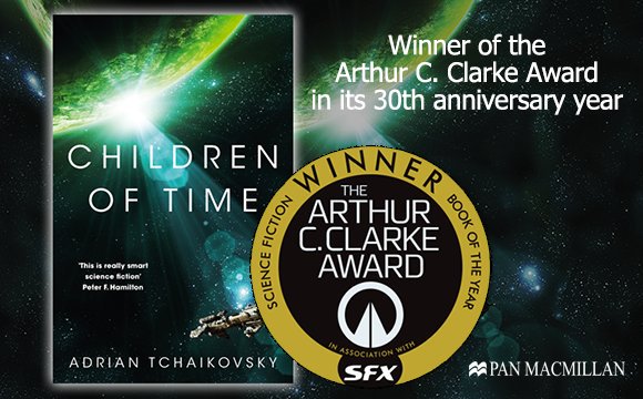 Children of Time: winner of the Arthur C Clarke award. 