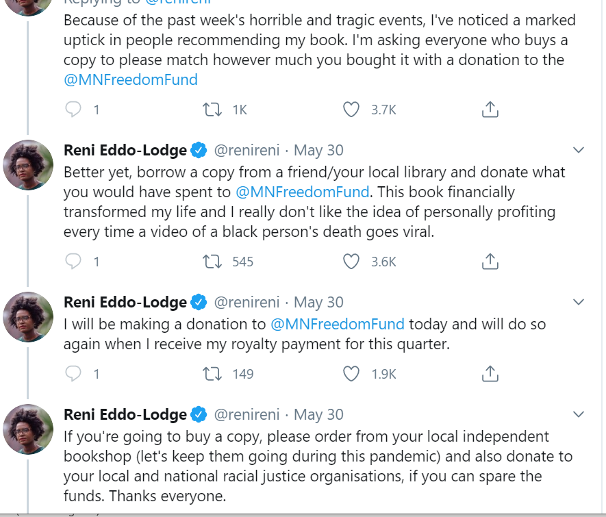 A screenshot of Reni Eddo-Lodge's twitter feed, where Reni recommends people donate to the MN freedom fund instead of (or in addition to) buying their book. https://twitter.com/renireni/status/1266675371904323584